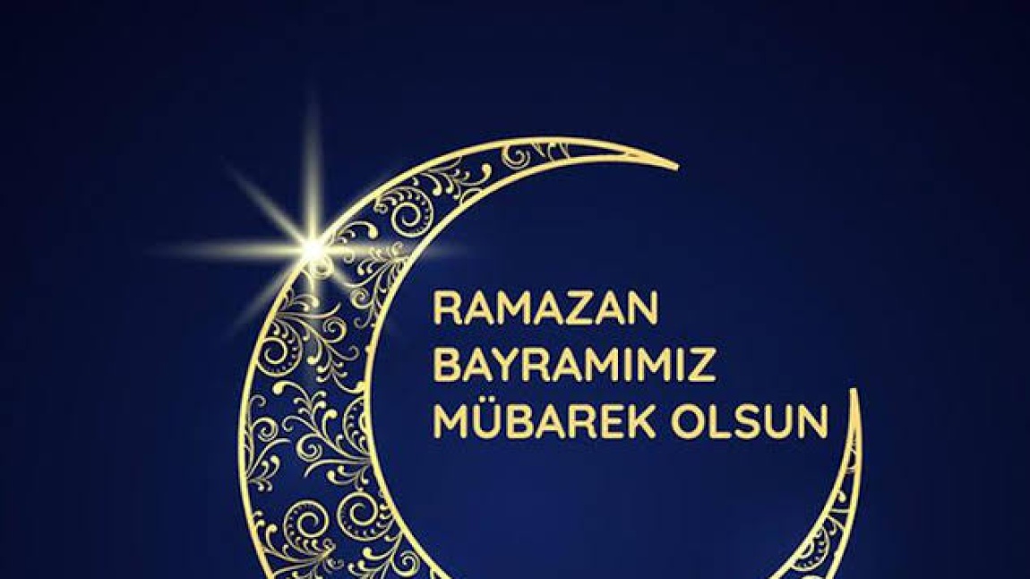 RAMAZAN BAYRAMINIZ MÜBAREK OLSUN